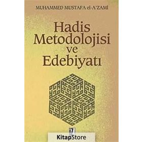 HADIS METODOLOJISI VE EDEBİYATI - MUHAMMED MUSTAFA AZAMI