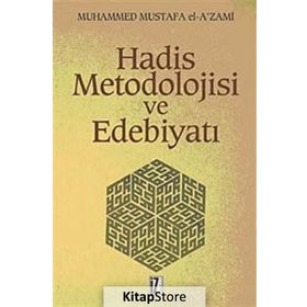 HADIS METODOLOJISI VE EDEBİYATI - MUHAMMED MUSTAFA AZAMI