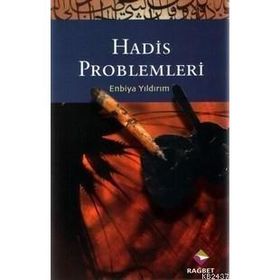 HADIS PROBLEMLERI - ENBIYA YILDIRIM