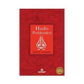 HADIS PROBLEMLERI - ENBIYA YILDIRIM