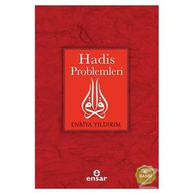 HADIS PROBLEMLERI - ENBIYA YILDIRIM
