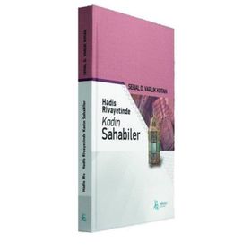 Hadis Rivayetinde Kadın Sahabiler - Sehal Varlık Kotan