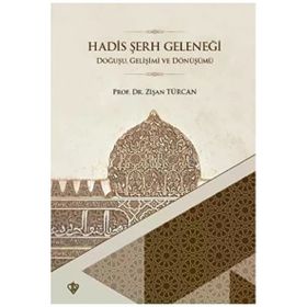 Hadis Şerh Geleneği Zişan Türcan