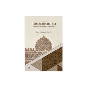 Hadis Şerh Geleneği Zişan Türcan