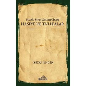 Hadis Şerh Geleneğinde Haşiye ve Ta'likalar Endülüs Yayınları