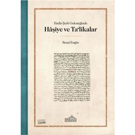 Hadis Şerh Geleneğinde Haşiye ve Ta'likalar Endülüs Yayınları