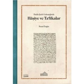 Hadis Şerh Geleneğinde Haşiye ve Ta'likalar Endülüs Yayınları