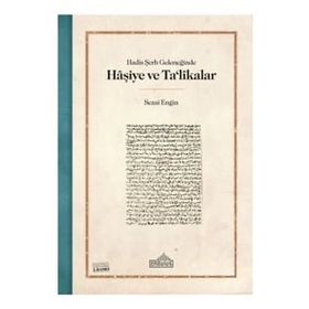 Hadis Şerh Geleneğinde Haşiye ve Ta'likalar Endülüs Yayınları