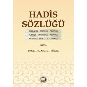 Hadis Sözlüğü - Ahmet Yücel