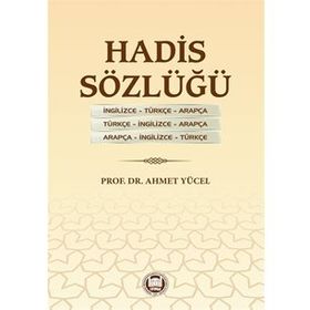 Hadis Sözlüğü - Ahmet Yücel