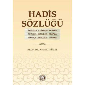 Hadis Sözlüğü - Ahmet Yücel