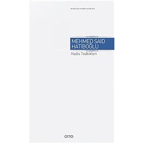 HADIS TEDKIKLERI - MEHMED SAID HATİBOĞLU