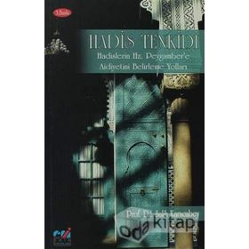 HADIS TENKIDI HADISLERIN HZ. PEYGAMBER'E AIDIYETINI BELIRLEME YOLLARI - SALIH KARACABEY
