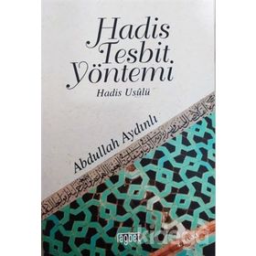 HADIS TESPIT YÖNTEMİ - ABDULLAH AYDINLI