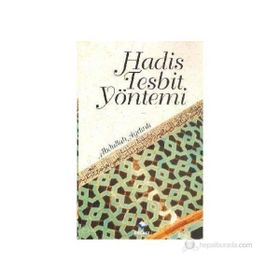 HADIS TESPIT YÖNTEMİ - ABDULLAH AYDINLI