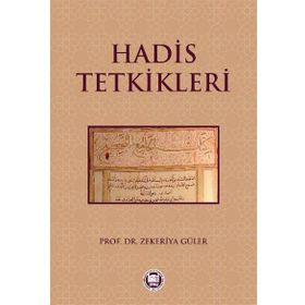 Hadis Tetkikleri - Zekeriya Güler
