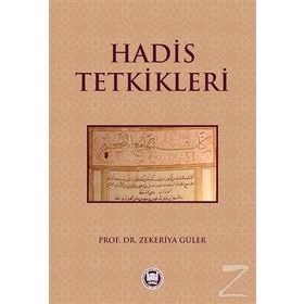 Hadis Tetkikleri - Zekeriya Güler