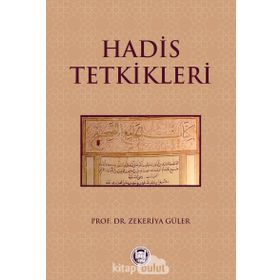 Hadis Tetkikleri - Zekeriya Güler