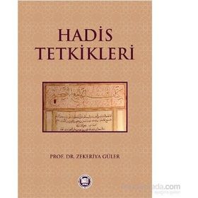 Hadis Tetkikleri - Zekeriya Güler