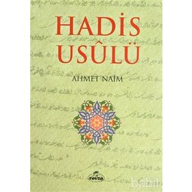 HADIS USÛLÜ - AHMET NAIM