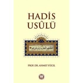Hadis Usulü - Ahmet Yücel