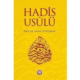 Hadis Usulü - İsmail Lütfi Çakan