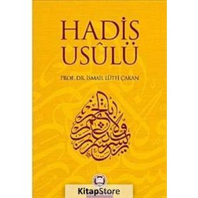 Hadis Usulü - İsmail Lütfi Çakan