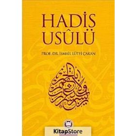 Hadis Usulü - İsmail Lütfi Çakan