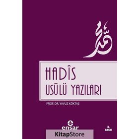 Hadis Usulü Yazıları - Yavuz Köktaş