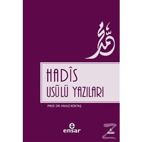 Hadis Usulü Yazıları - Yavuz Köktaş