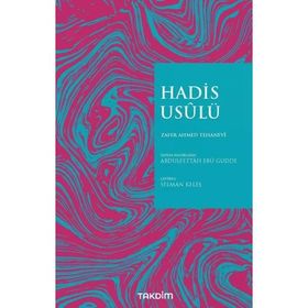 Hadis Usulü - Zafer Ahmed Tehanevi