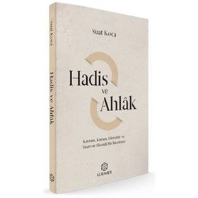 Hadis ve Ahlak - Suat Koca