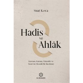 Hadis ve Ahlak - Suat Koca