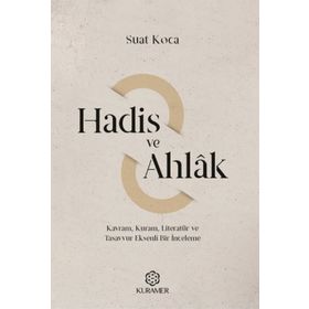 Hadis ve Ahlak - Suat Koca