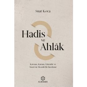 Hadis ve Ahlak - Suat Koca