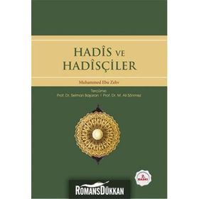 Hadis ve Hadisçiler - Muhammed Ebu Zehv