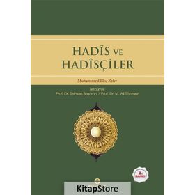 Hadis ve Hadisçiler - Muhammed Ebu Zehv