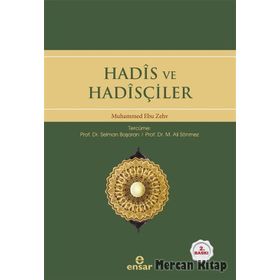 Hadis ve Hadisçiler - Muhammed Ebu Zehv