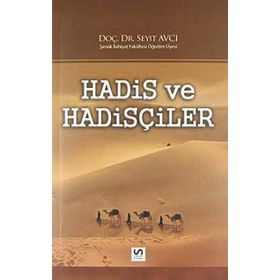HADIS VE HADISÇILER - SEYIT AVCI