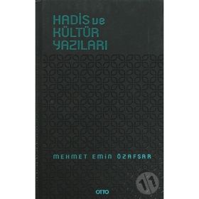 Hadis ve Kültür Yazıları - Mehmet Emin Özafşar
