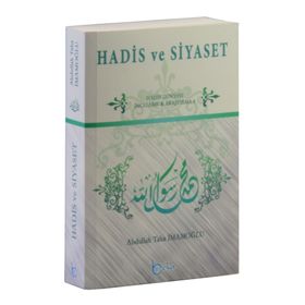 Hadis ve Siyaset - Abdullah Taha İmamoğlu
