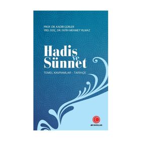 Hadis ve Sünnet - Kadir Gürler Fatih Mehmet Yılmaz