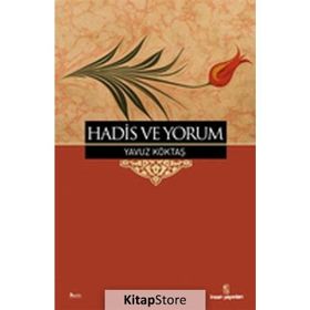 HADIS VE YORUM - YAVUZ KÖKTAŞ
