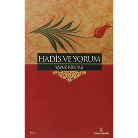 HADIS VE YORUM - YAVUZ KÖKTAŞ
