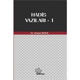 Hadis Yazıları 1 - Osman Bodur