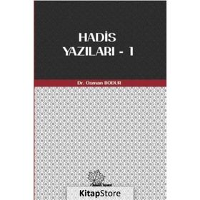 Hadis Yazıları 1 - Osman Bodur