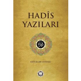 Hadis Yazıları - Abdullah Aydınlı