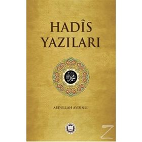 Hadis Yazıları - Abdullah Aydınlı