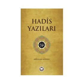 Hadis Yazıları - Abdullah Aydınlı