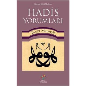 Hadis Yorumları - İbn Müneyyir